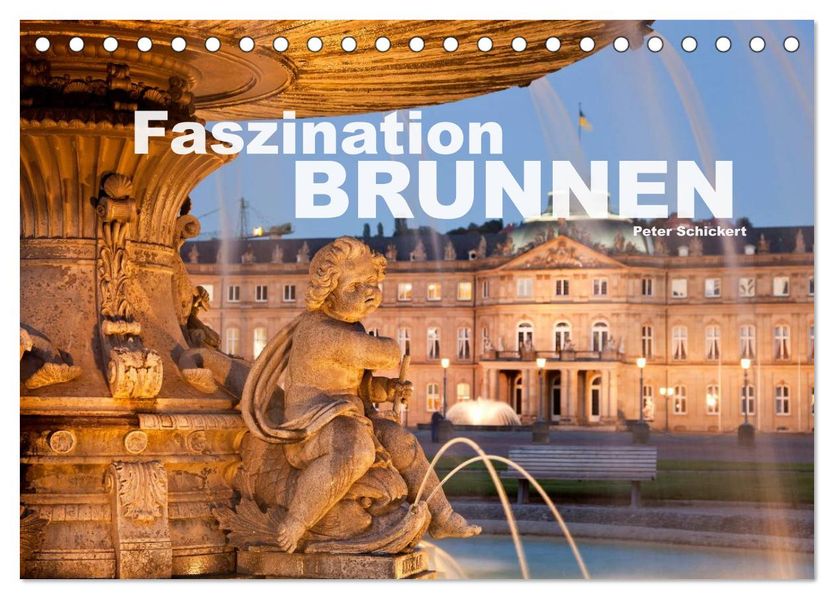 Faszination Brunnen (Tischkalender 2027 DIN A5 quer) CALVENDO Monatskalender