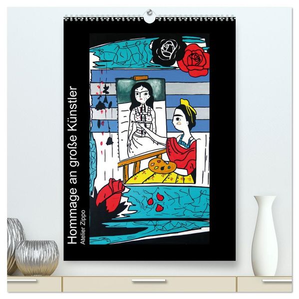 Hommage an große Künstler (hochwertiger Premium Wandkalender 2027 DIN A2 hoch) Kunstdruck in Hochglanz