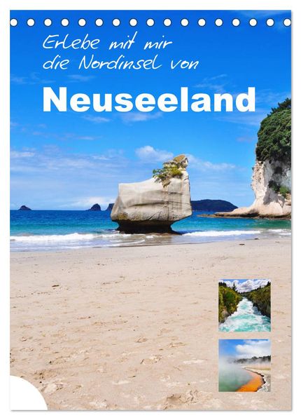 Erlebe mit mir die Nordinsel von Neuseeland (Tischkalender 2027 DIN A5 hoch) CALVENDO Monatskalender