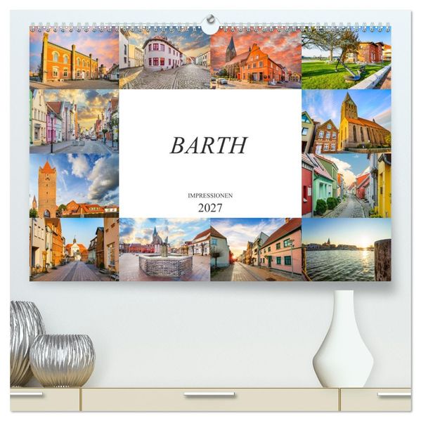 Barth Impressionen (hochwertiger Premium Wandkalender 2027 DIN A2 quer) Kunstdruck in Hochglanz