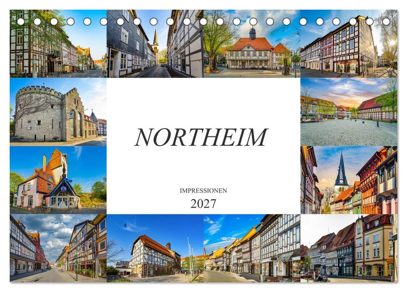 Northeim Impressionen (Tischkalender 2027 DIN A5 quer) CALVENDO Monatskalender