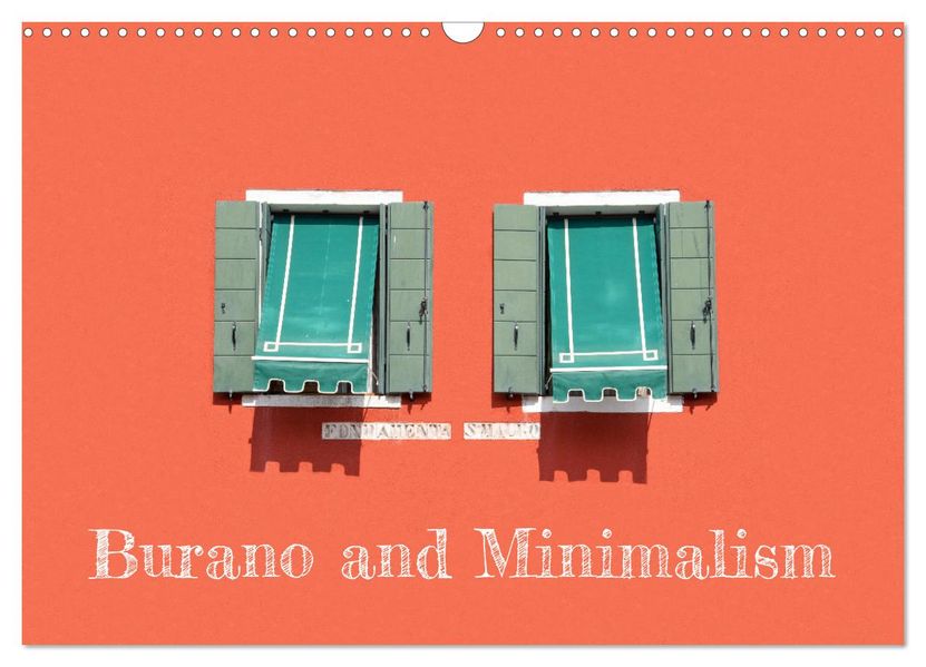 Burano and Minimalism (Wall Calendar 2027 DIN A3 landscape) CALVENDO 12 Month Wall Calendar