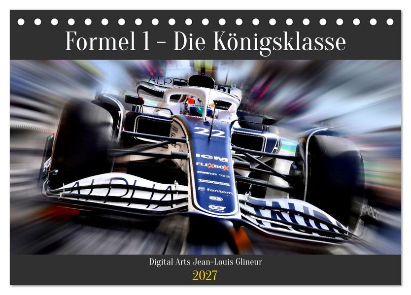 Formel 1 - Die Königsklasse (Tischkalender 2027 DIN A5 quer) CALVENDO Monatskalender