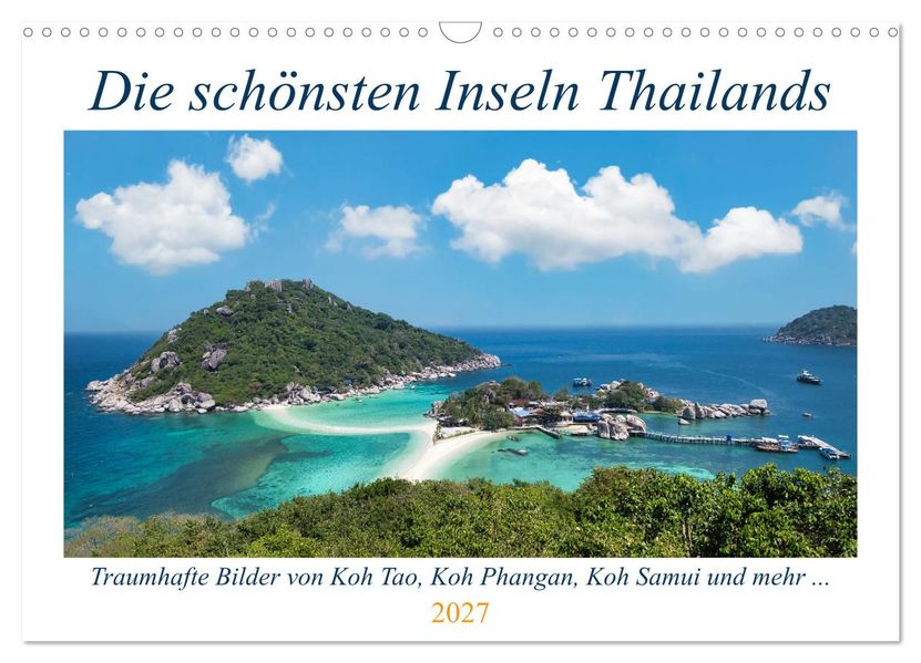 Die schönsten Inseln Thailands (Wandkalender 2027 DIN A3 quer) CALVENDO Monatskalender