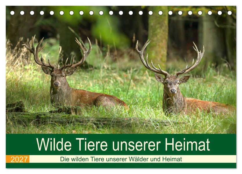 Wilde Tiere unserer Heimat (Tischkalender 2027 DIN A5 quer) CALVENDO Monatskalender