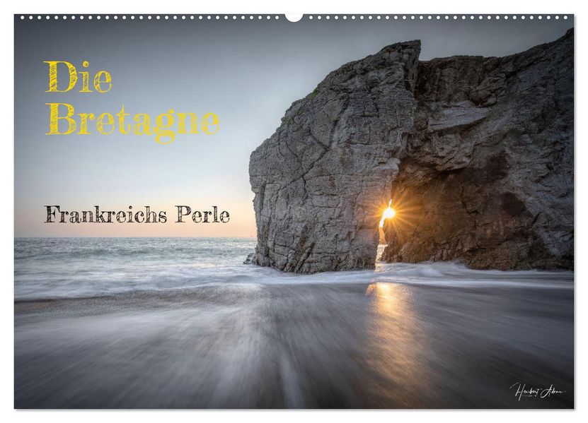 Die Bretagne - Frankreichs Perle (Wandkalender 2027 DIN A2 quer) CALVENDO Monatskalender