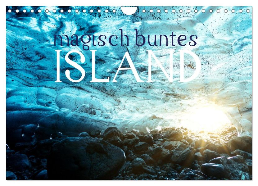 MAGISCH BUNTES ISLAND (Wandkalender 2027 DIN A4 quer) CALVENDO Monatskalender