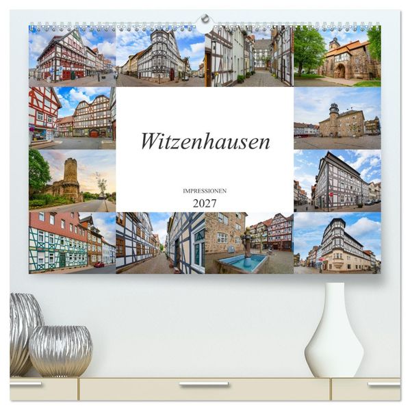 Witzenhausen Impressionen (hochwertiger Premium Wandkalender 2027 DIN A2 quer) Kunstdruck in Hochglanz