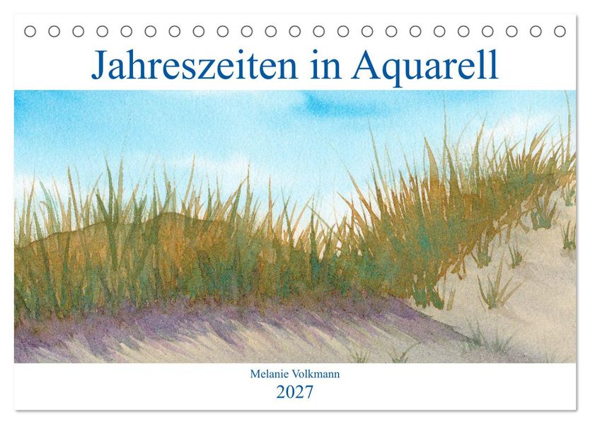 Jahreszeiten in Aquarell (Tischkalender 2027 DIN A5 quer) CALVENDO Monatskalender