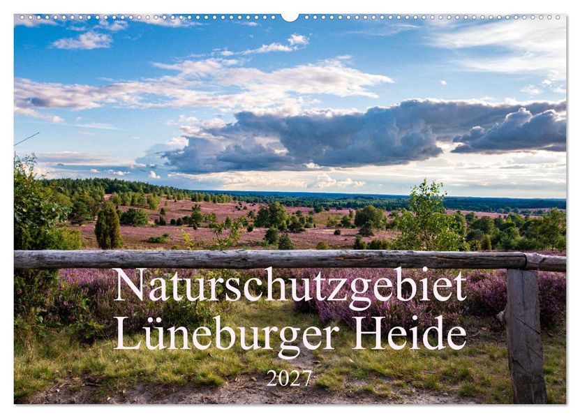 Naturschutzgebiet Lüneburger Heide (Wandkalender 2027 DIN A2 quer) CALVENDO Monatskalender