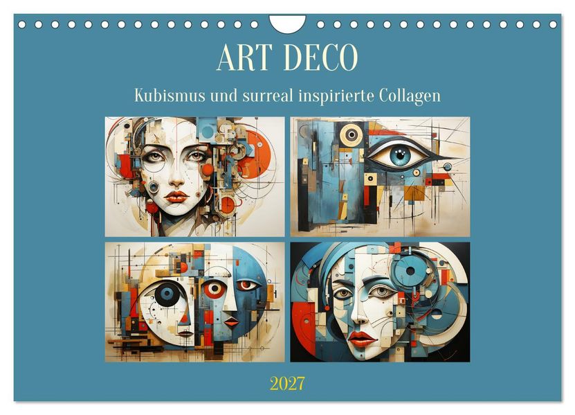 Art Deco. Kubismus und surreal inspirierte Collagen (Wandkalender 2027 DIN A4 quer) CALVENDO Monatskalender