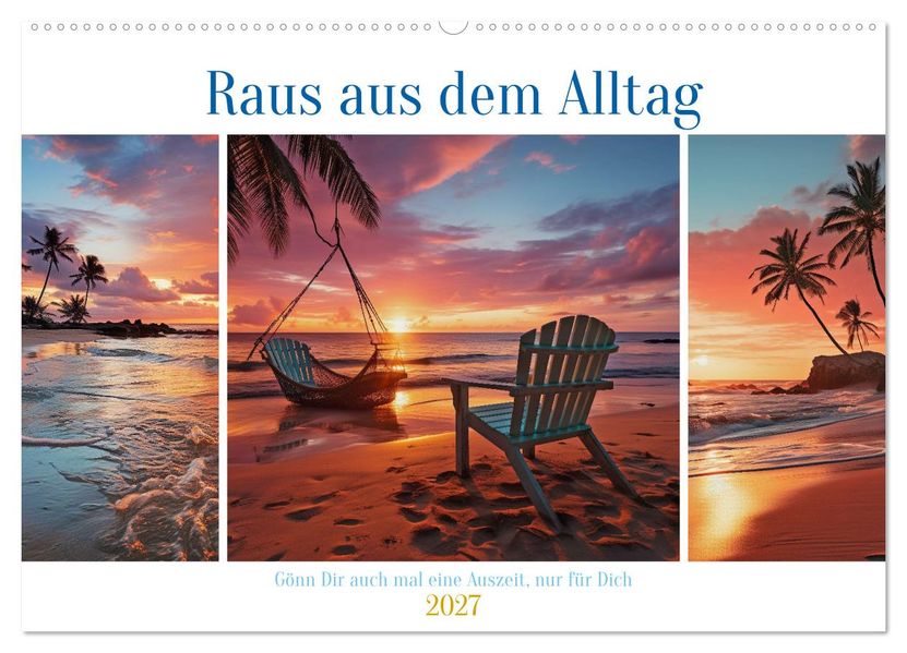 Raus aus dem Alltag (Wandkalender 2027 DIN A2 quer) CALVENDO Monatskalender