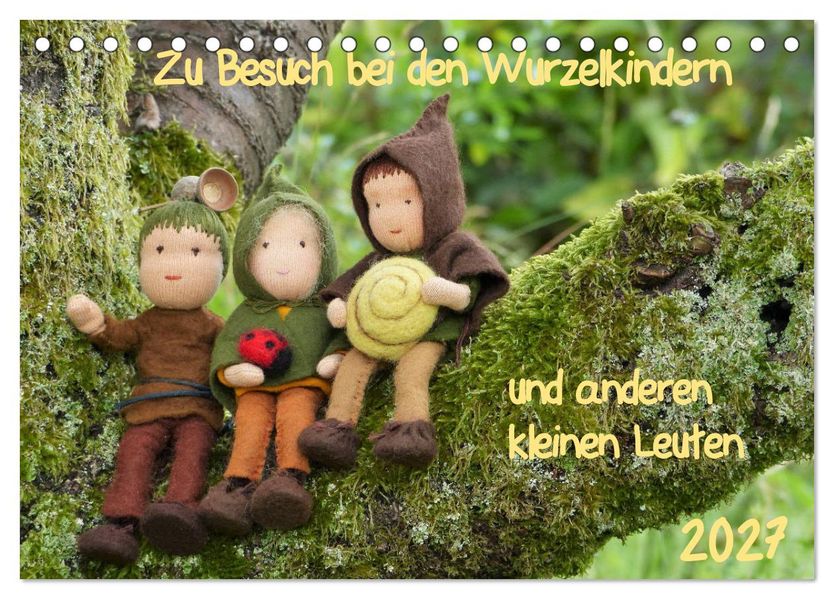 Zu Besuch bei den Wurzelkindern und anderen kleinen Leuten (Tischkalender 2027 DIN A5 quer) CALVENDO Monatskalender