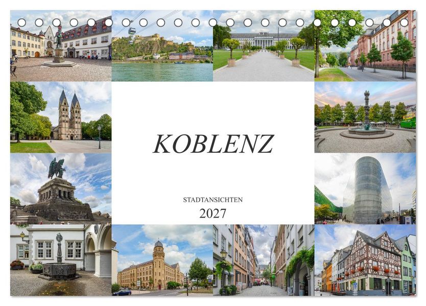Koblenz Stadtansichten (Tischkalender 2027 DIN A5 quer) CALVENDO Monatskalender