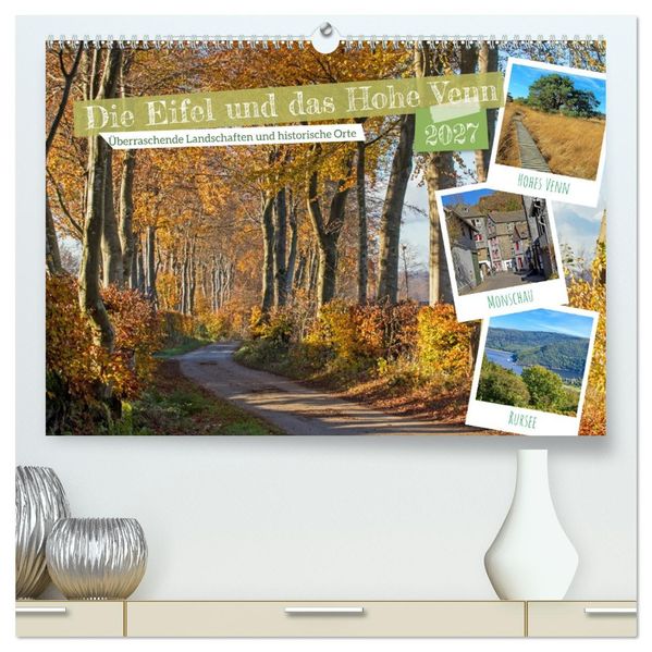 Die Eifel und das Hohe Venn (hochwertiger Premium Wandkalender 2027 DIN A2 quer) Kunstdruck in Hochglanz