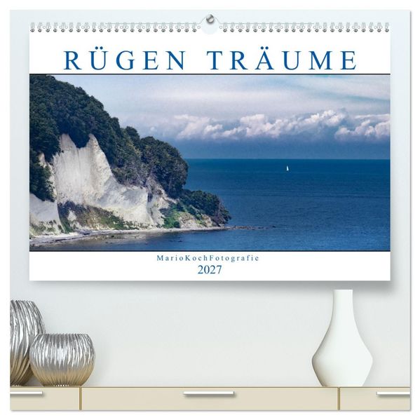 Rügen Träume (hochwertiger Premium Wandkalender 2027 DIN A2 quer) Kunstdruck in Hochglanz