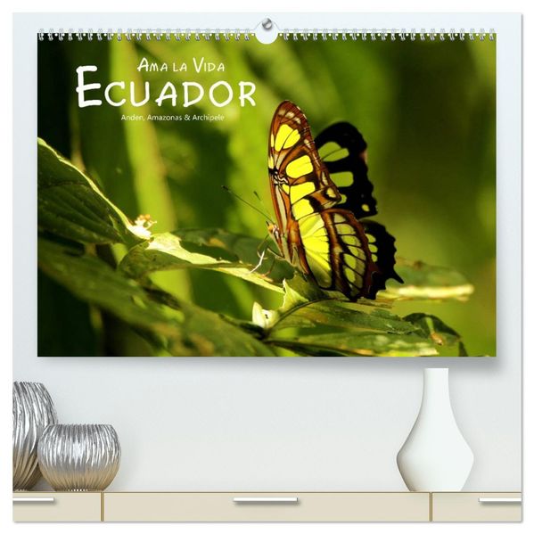 Ama la Vida Ecuador (hochwertiger Premium Wandkalender 2027 DIN A2 quer) Kunstdruck in Hochglanz