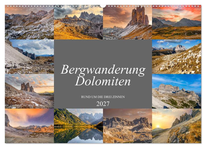 Bergwanderung Dolomiten rund um die Drei Zinnen (Wandkalender 2027 DIN A2 quer) CALVENDO Monatskalender