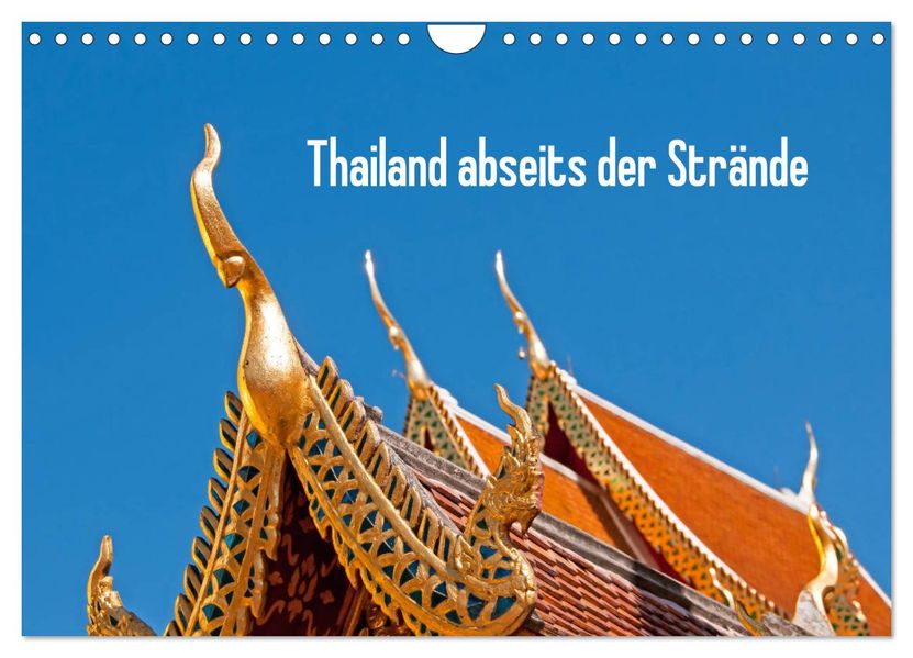 Thailand abseits der Strände (Wandkalender 2027 DIN A4 quer) CALVENDO Monatskalender
