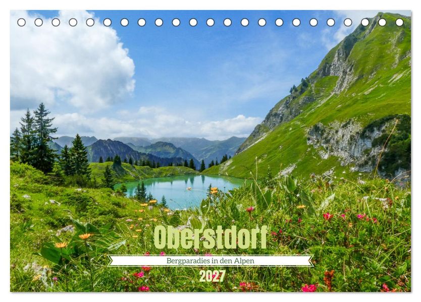 Oberstdorf - Bergparadies in den Alpen (Tischkalender 2027 DIN A5 quer) CALVENDO Monatskalender