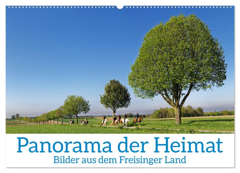 Panorama der Heimat Landkreis Freising (Wandkalender 2027 DIN A2 quer) CALVENDO Monatskalender