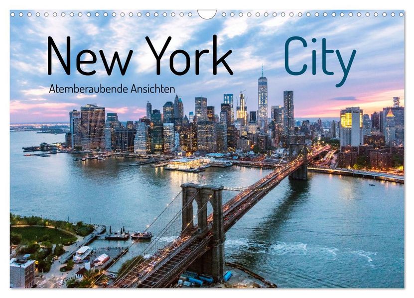 New York City - Atemberaubende Ansichten (Wandkalender 2027 DIN A3 quer) CALVENDO Monatskalender