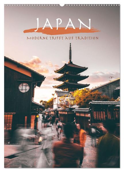 Japan - Moderne trifft auf Tradition. (Wandkalender 2027 DIN A2 hoch) CALVENDO Monatskalender