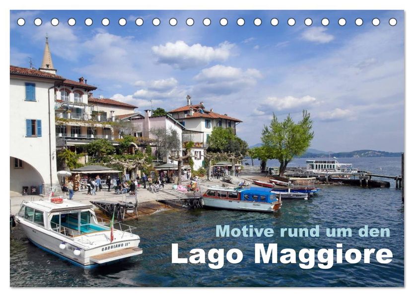 Motive rund um den See Lago Maggiore (Tischkalender 2027 DIN A5 quer) CALVENDO Monatskalender