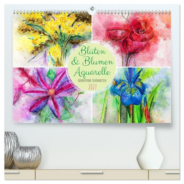 Blüten & Blumen Aquarelle - Farbenfrohe Schönheiten (hochwertiger Premium Wandkalender 2027 DIN A2 quer) Kunstdruck in Hochglanz
