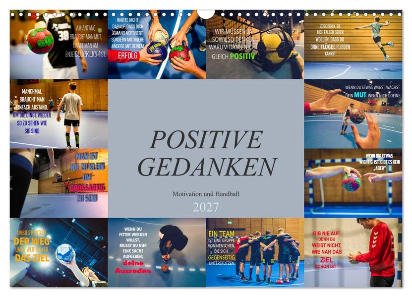Positive Gedanken - Motivation und Handball (Wandkalender 2027 DIN A3 quer) CALVENDO Monatskalender