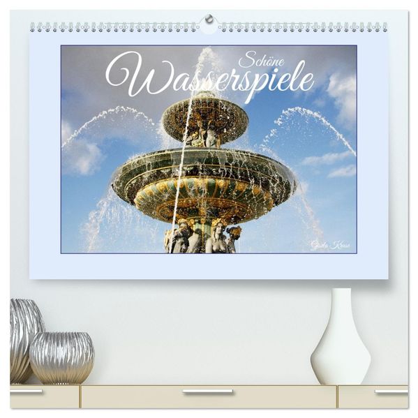 Schöne Wasserspiele (hochwertiger Premium Wandkalender 2027 DIN A2 quer) Kunstdruck in Hochglanz
