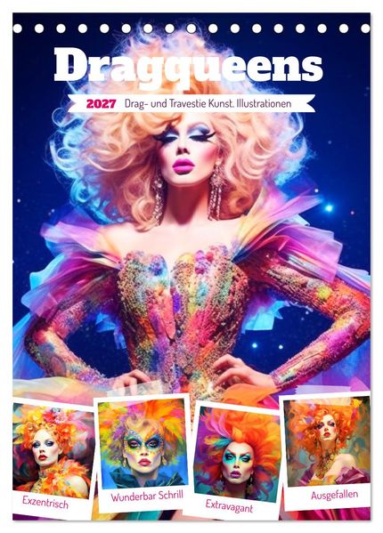 Dragqueens. Drag- und Travestie Kunst. Illustrationen (Tischkalender 2027 DIN A5 hoch) CALVENDO Monatskalender