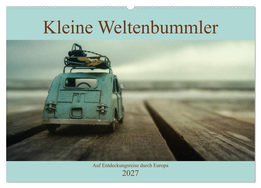 Kleine Weltenbummler 2027 (Wandkalender 2027 DIN A2 quer) CALVENDO Monatskalender