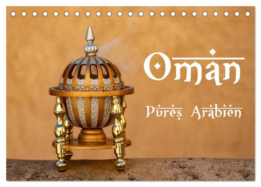 Oman - Pures Arabien (Tischkalender 2027 DIN A5 quer) CALVENDO Monatskalender