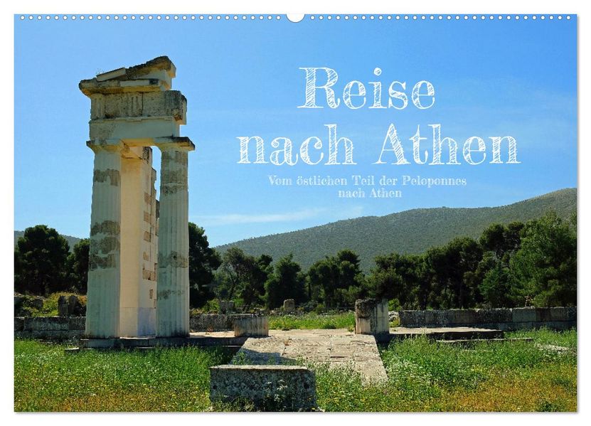Reise nach Athen (Wandkalender 2027 DIN A2 quer) CALVENDO Monatskalender