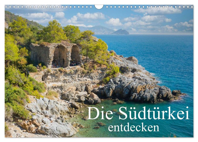 Die Südtürkei entdecken (Wandkalender 2027 DIN A3 quer) CALVENDO Monatskalender