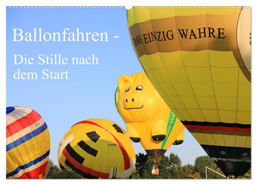 Ballonfahren - Die Stille nach dem Start (Wandkalender 2027 DIN A2 quer) CALVENDO Monatskalender