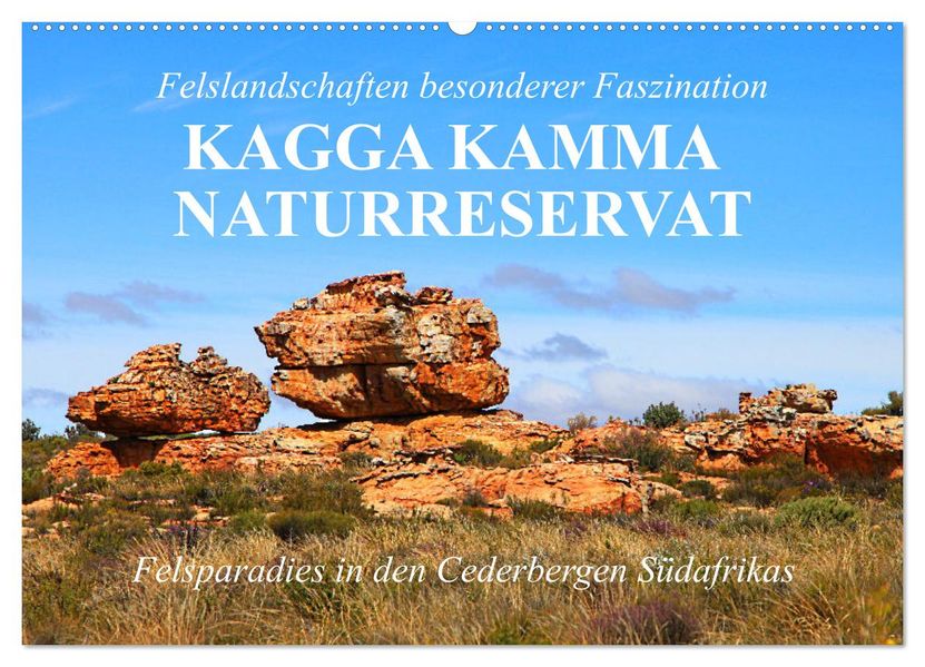 Felslandschaften besonderer Faszination - Kagga Kamma Naturreservat (Wandkalender 2027 DIN A2 quer) CALVENDO Monatskalender