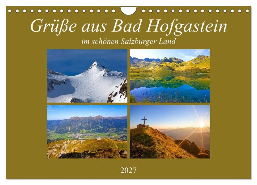 Grüße aus Bad Hofgastein (Wandkalender 2027 DIN A4 quer) CALVENDO Monatskalender