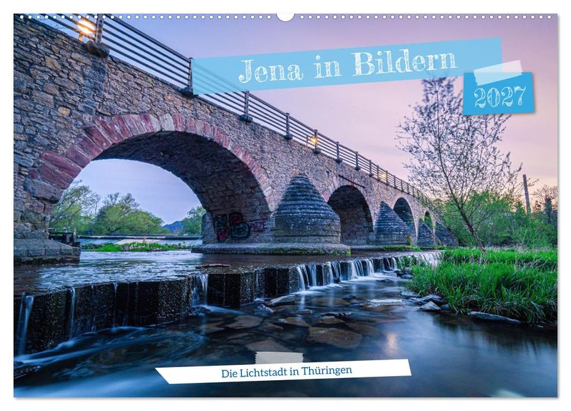 Jena in Bildern (Wandkalender 2027 DIN A2 quer) CALVENDO Monatskalender