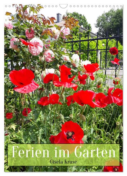 Ferien im Garten (Wandkalender 2027 DIN A3 hoch) CALVENDO Monatskalender