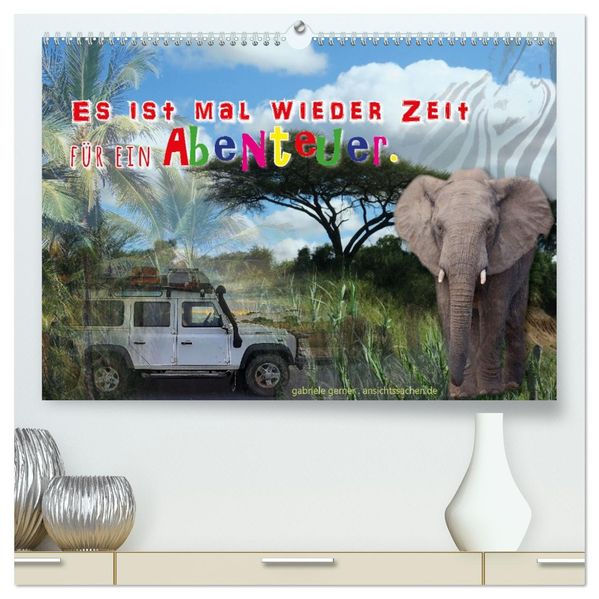 Es ist mal wieder Zeit für ein Abenteuer (hochwertiger Premium Wandkalender 2027 DIN A2 quer) Kunstdruck in Hochglanz