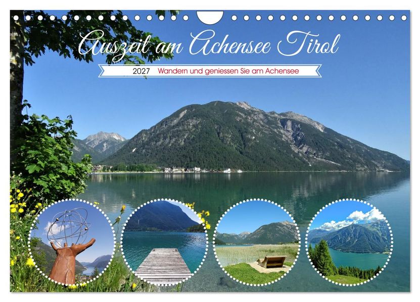 Auszeit am Achensee Tirol (Wandkalender 2027 DIN A4 quer) CALVENDO Monatskalender