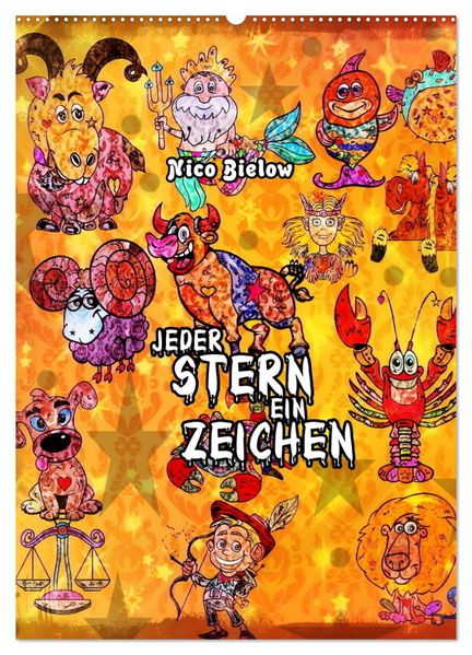 Jeder Stern ein Zeichen (Wandkalender 2027 DIN A2 hoch) CALVENDO Monatskalender