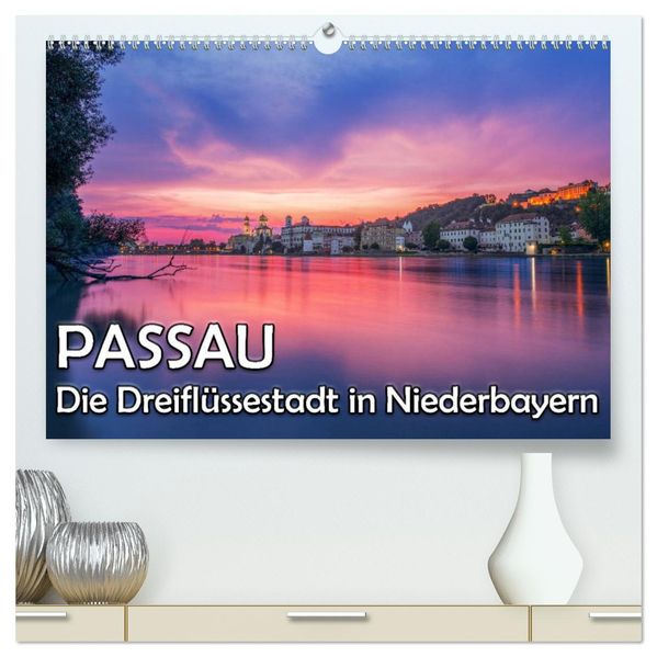 Passau - Die Dreiflüssestadt (hochwertiger Premium Wandkalender 2027 DIN A2 quer) Kunstdruck in Hochglanz