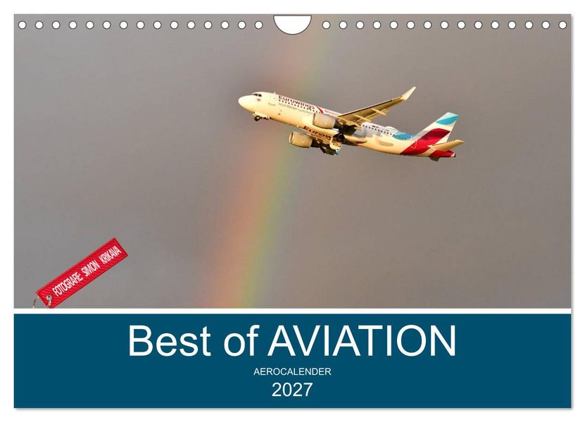 Best of Aviation (Wandkalender 2027 DIN A4 quer) CALVENDO Monatskalender
