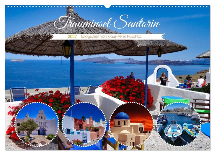 Trauminsel Santorin (Wandkalender 2027 DIN A2 quer) CALVENDO Monatskalender