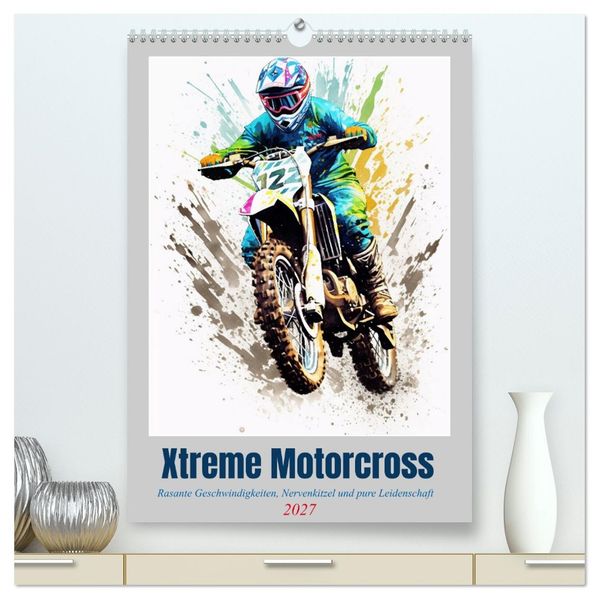 Xtreme Crossfire (hochwertiger Premium Wandkalender 2027 DIN A2 hoch) Kunstdruck in Hochglanz