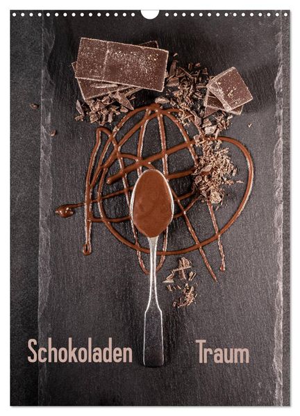 Schokoladen Traum (Wandkalender 2027 DIN A3 hoch) CALVENDO Monatskalender