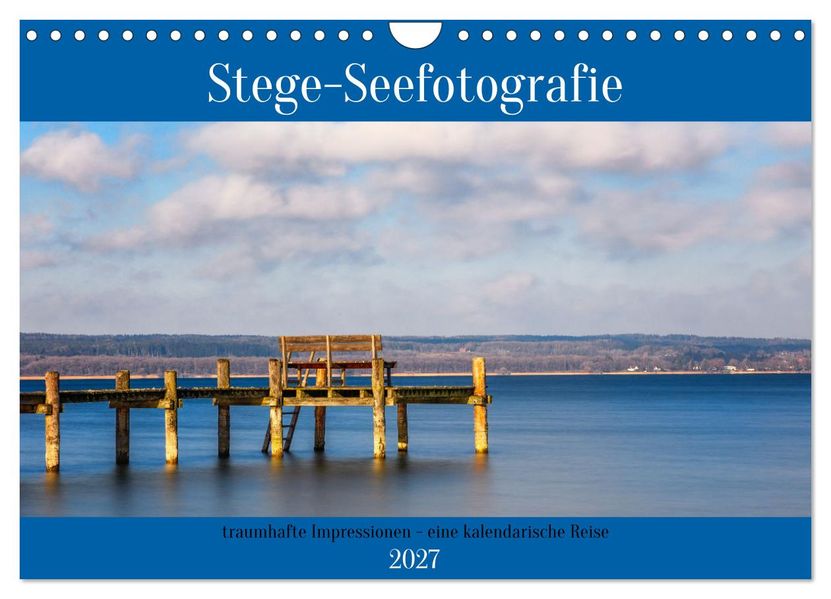 Stege - Seefotografie (Wandkalender 2027 DIN A4 quer) CALVENDO Monatskalender